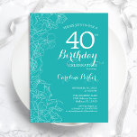 Convites Turquoise Floral aniversário de 40 anos<br><div class="desc">Convite de festas de aniversário de 40 anos Floral Turquesa. Design minimalista moderno com desenhos botânicos em destaque e letra de script de tipografia. Simples trendy convida cartão perfeito para uma festa de na moda. Pode ser personalizado para qualquer idade. Impressos convites Zazzle ou modelo de impressão digital instantânea para...</div>