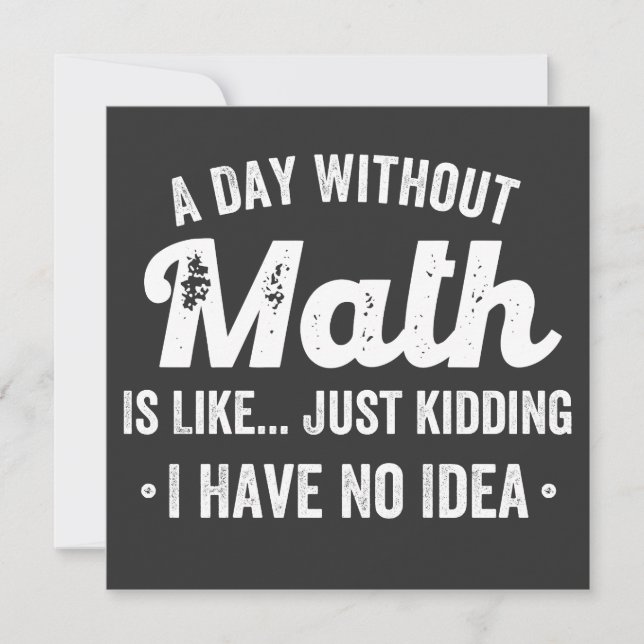 Convites um dia sem matemática é como brincar que não tenho (Frente)
