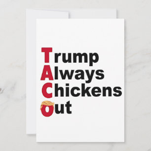 Convites Vamos Lá TACO Trump Sempre Desiste