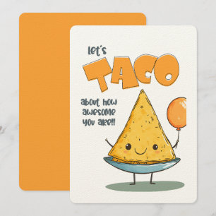 Convites Vamos Taconar Sobre Quão Incrível Você É! 