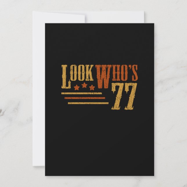 Convites Veja Quem Tem 77 Anos De Engraçado 77º Presente De (Frente)