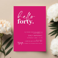 Vibrant Hot Pink Hello Quarenta e quarenta Festas 