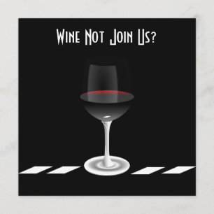 Convites Vinho De Coquetel Não Se Junta A Nós?Personaliza