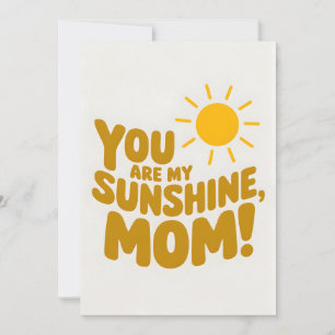 Convites Você É Minha Mãe Solar! Dia das Mães