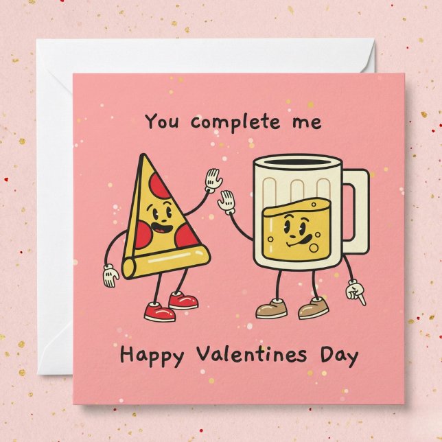 Convites Você Me Preenche De Cerveja E Dia de os namorados  (You Complete Me Beer And Pizza Valentine's Card)
