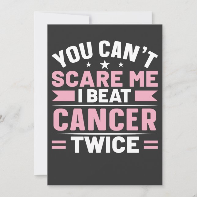 Convites Você não pode me assustar, eu ganho Cancer duas ve (Frente)