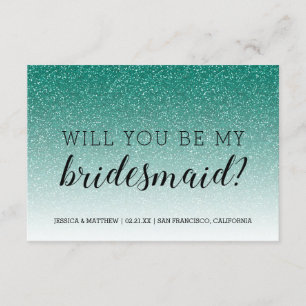 Convites Você Será Minha Bridesmaid Emerald Glitter Ombre