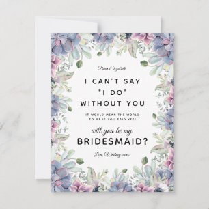 Convites Você será minha Dama de Honra   Suculenta Floral