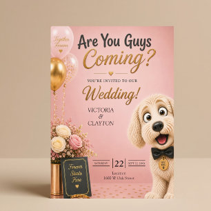 Convites Vocês Estão Vindo? Cachorro Engraçado Rosa Bege Ca