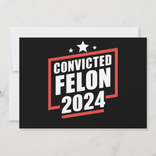Convites Voto Contra Felon 2024 Trump