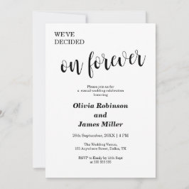 Convites White We've Decided On Forever Casual Wedding 