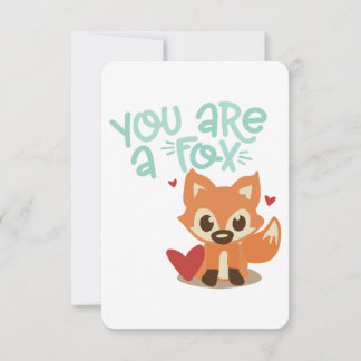 Convites You Are a Fox | Cute Animal Pun Design | Flirty Va