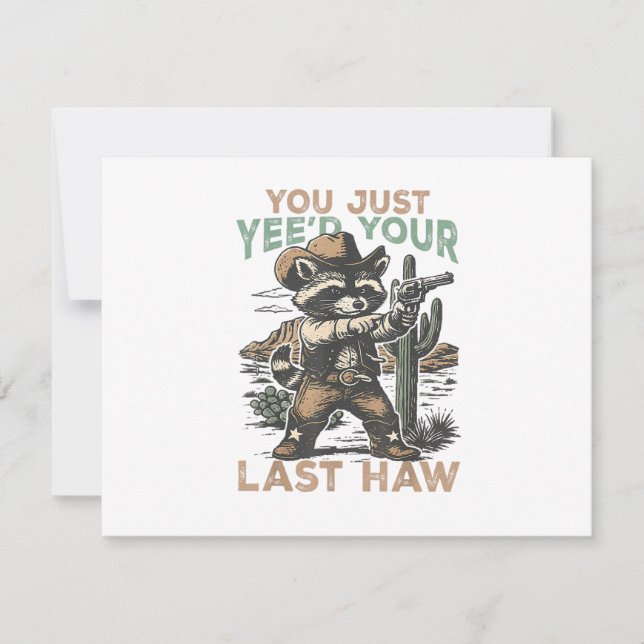 Convites You Just Yee'd Your Last Haw  (Frente)