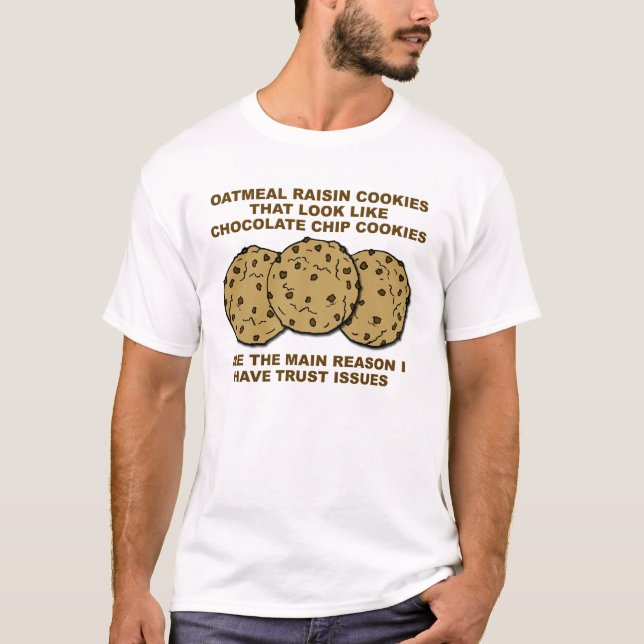Cookie Trust Issues Funny T-shirt (Frente)