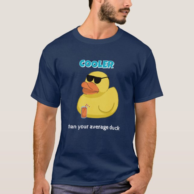 Cooler Than Your Average Duck Funny T-Shirt (Frente)