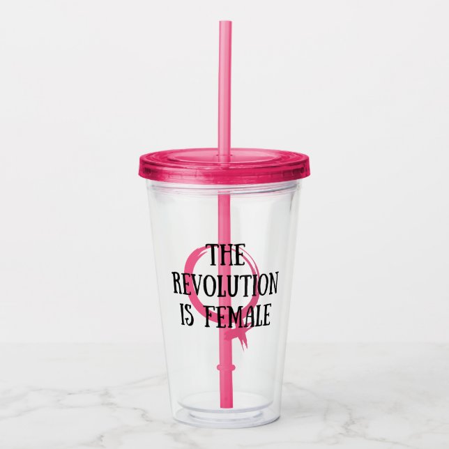 Copo De Acrílico A Revolução é Mulher (Frente)