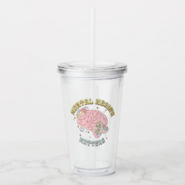 Copo De Acrílico Cuja Saúde Mental Retroativa É Cuja Tumbler Acríti