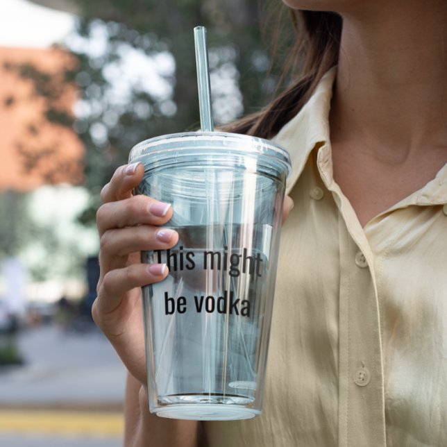 Copo De Acrílico Engraçado Isso Pode Ser Vodka Tampa Transparente C (Criador carregado)