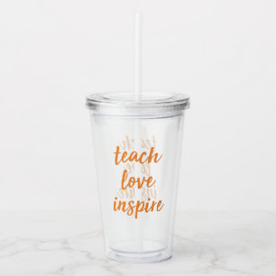 Copo De Acrílico Ensine o amor inspiram frase inspirada