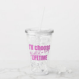 Copo De Acrílico "Escolha Preto em Cada Vida Útil" Tumbler Transpar