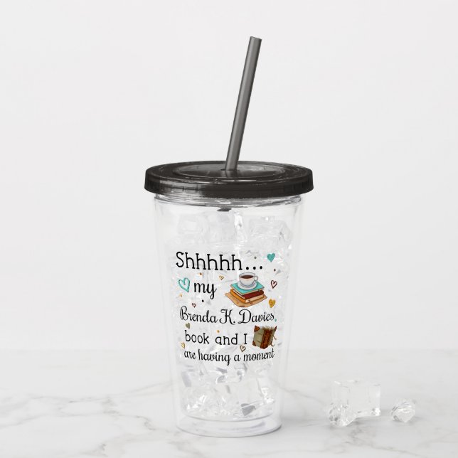 Copo De Acrílico Meu Livro de Brenda K Davies e eu estamos tendo um (Gelo traseiro)