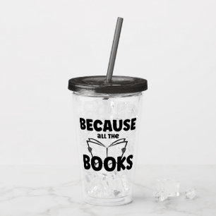 Copo De Acrílico Porque Todos Os Livros