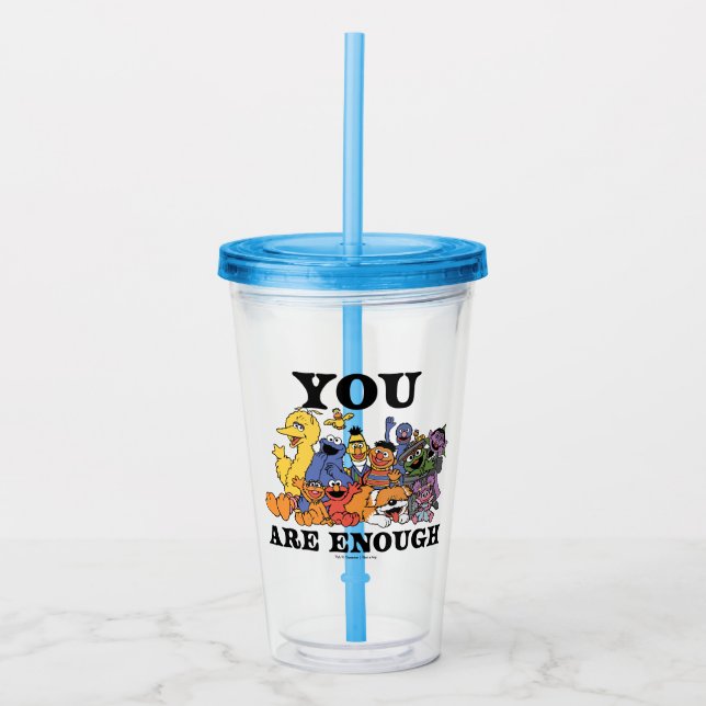 Copo De Acrílico Rua Sésamo | Você É Suficiente (Frente)