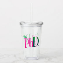 Tumbler de Acrílico Pink & Green PhD