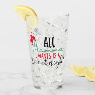 Copo De Pint A mamãe quer uma noite silenciosa Bebendo XMAS