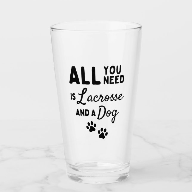 Copo De Pint All you need is lacrosse and a dog (Frente)