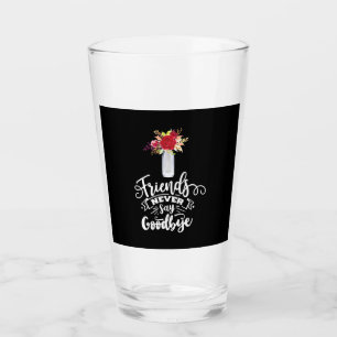 Copo De Pint Amigos nunca dizem adeus