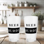 Copo De Pint Citação Moderna de Beer Buddy Black Funny<br><div class="desc">Citação Moderna de Beer Buddy Black Funny</div>