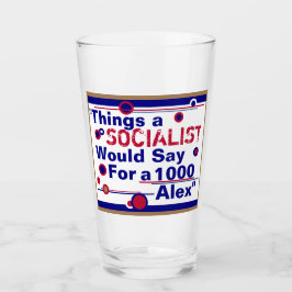 Copo De Pint Coisas que um socialista diria por 1000 Alex