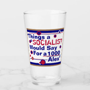 Copo De Pint Coisas que um socialista diria por 1000 Alex