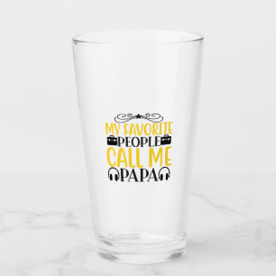 Copo De Pint Daddy Gift My Favorite People Call Me Papa