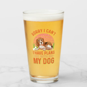 Copo De Pint Desculpe, não posso ter planos com meu cachorro