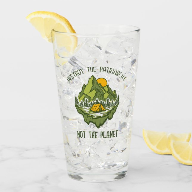 Copo De Pint Destruir A Patriarquia Não O Planeta (Gelo frontal)