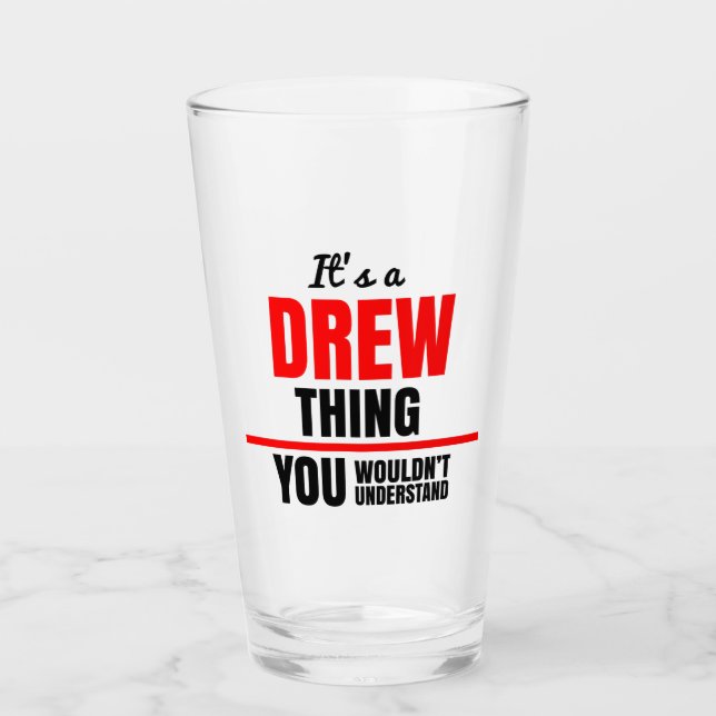 Copo De Pint É uma coisa do Drew que você não entenderia (Frente)