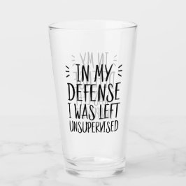 Copo De Pint Em minha defesa, fui deixado sem supervisão