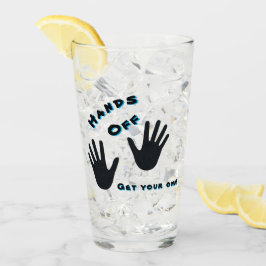 Copo De Pint Engraçado "Mãos Fora... Pegue O Seu!"