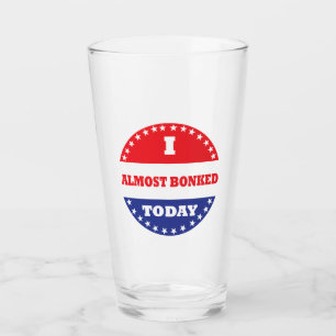 Copo De Pint Eu Bonked quase hoje