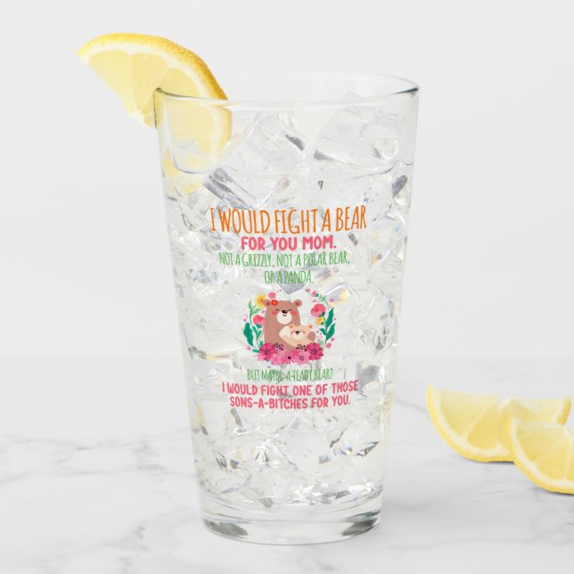 Copo De Pint Eu Lutaria Com Um Urso Para Você Mãe (Gelo frontal)