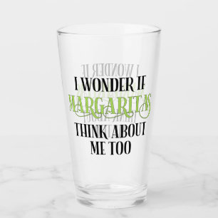 Copo De Pint Eu Me Pergunto Se Margaritas Pensará Em Mim Tamb