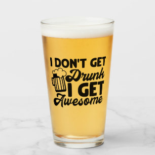 Copo De Pint Eu não tenho bebado de eu ficar incrível