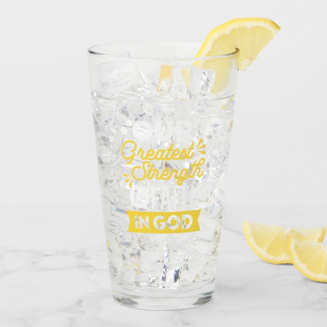 Copo De Pint Faith in God – Our Greatest Strength Quote (Gelo traseiro)
