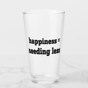 Copo De Pint Felicidade = Necessidade de menos