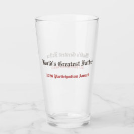 Copo De Pint Funny World's Greatest Father Participation Award 
