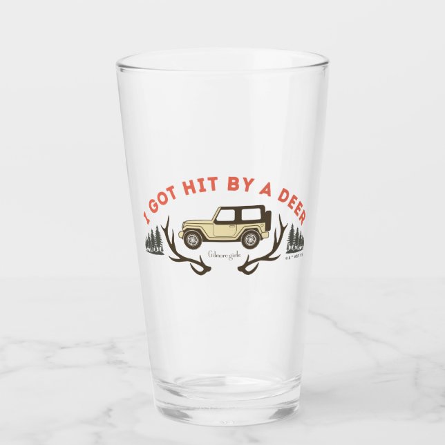 Copo De Pint Gilmore Girls I Got Hit by a Deer (Frente)