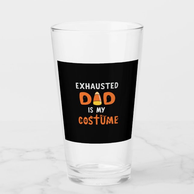 Copo De Pint Halloween Exhausted Dad is My Costume Birthday (Frente)