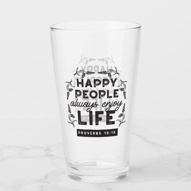 Copo De Pint Happy Life with Faith – Proverbs 15:15 Art (Frente)